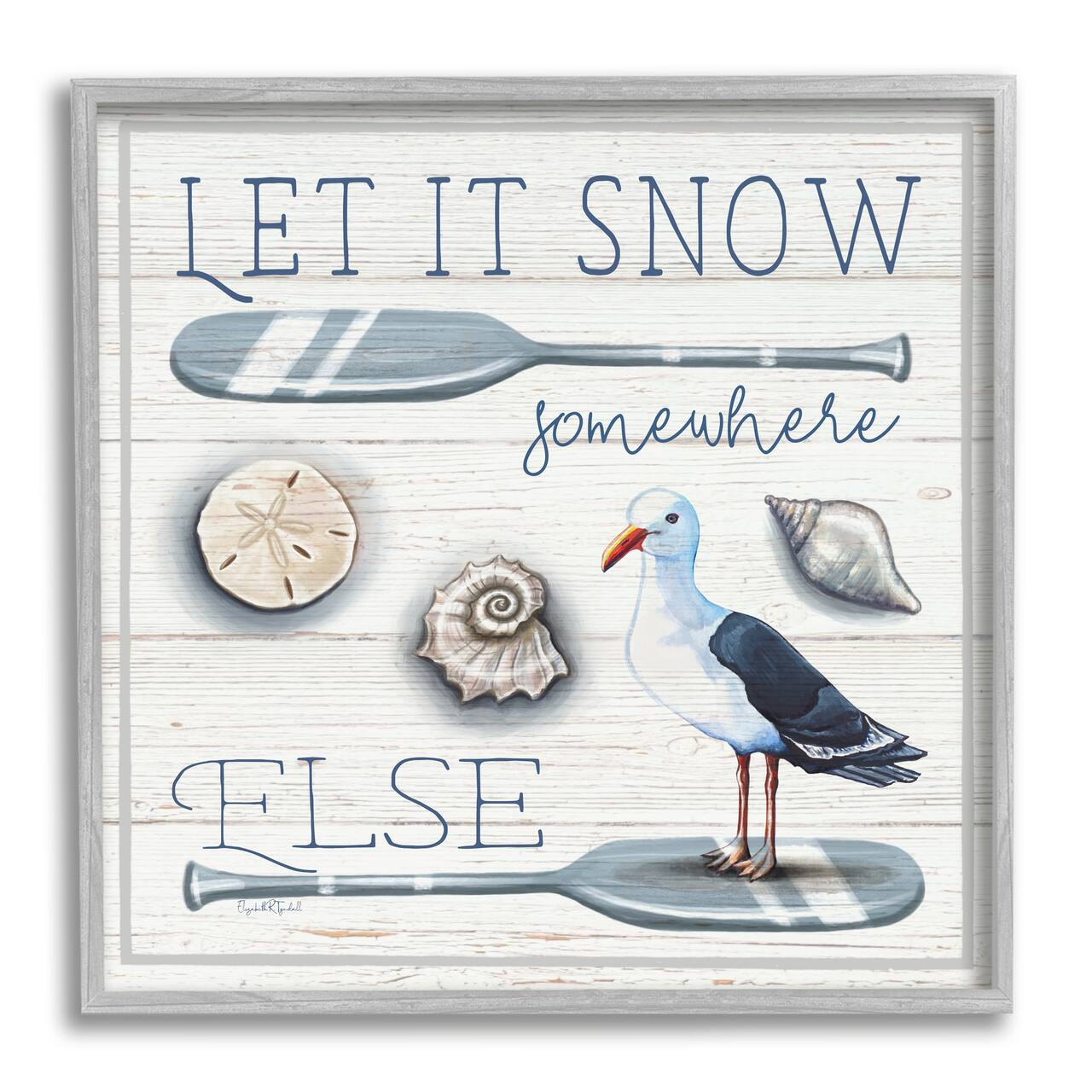 Stupell Industries Let It Snow Somewhere Else Phrase Framed Giclee Art